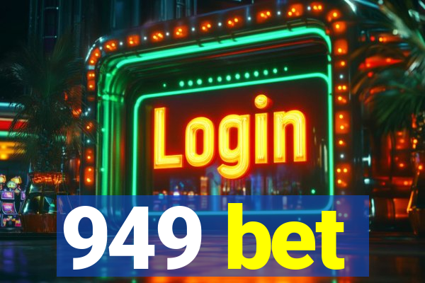 949 bet